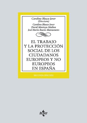 EL TRABAJO Y LA PROTECCIÓN SOCIAL DE LOS CIUDADANOS EUROPEOS Y NO EUROPEOS EN ESPAÑA.