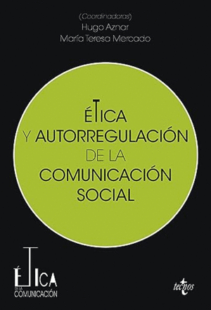 AUTORREGULACIÓN DE LA COMUNICACIÓN SOCIAL.