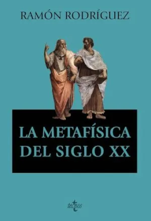 LA METAFÍSICA DEL SIGLO XX.