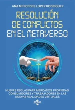RESOLUCIÓN DE CONFLICTOS EN EL METAVERSO RESOLUCIÓN DE CONFLICTOS EN EL METAVERSO