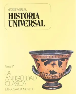 HISTORIA UNIVERSAL II*LA ANTIGÜEDAD CLÁSICA