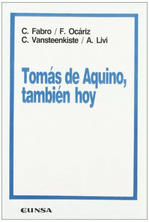 TOMÁS DE AQUINO, TAMBIÉN HOY