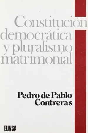 CONSTITUCIÓN DEMOCRÁTICA Y PLURALISMO MATRIMONIAL