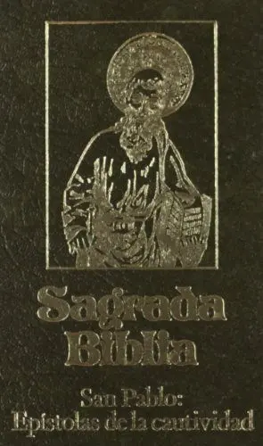 SAGRADA BIBLIA 8. SAN PABLO. EPÍSTOLAS A LA CAUTIVIDAD