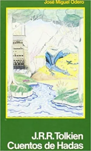 J.R.R. TOLKIEN. CUENTOS DE HADAS