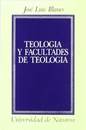 TEOLOGÍA Y FACULTADES DE TEOLOGÍA