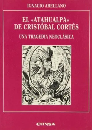 «ATAHUALPA», DE CRISTÓBAL CORTÉS, EL