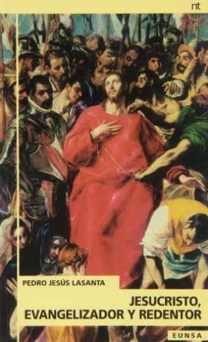 JESUCRISTO, EVANGELIZADOR Y REDENTOR