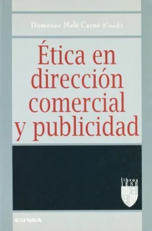 ÉTICA EN DIRECCIÓN COMERCIAL Y PUBLICIDAD
