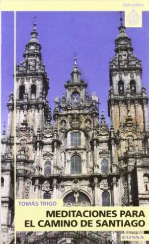 MEDITACIONES PARA EL CAMINO DE SANTIAGO