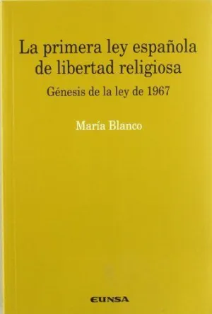PRIMERA LEY ESPAÑOLA DE LIBERTAD RELIGIOSA, LA