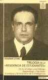 TRILOGÍA DE LA RESIDENCIA DE ESTUDIANTES