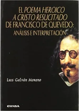 POEMA HEROICO A CRISTO RESUCITADO DE FRANCISCO DE QUEVEDO