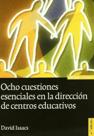 OCHO CUESTIONES ESENCIALES EN LA DIRECCIÓN DE CENTROS EDUCATIVOS
