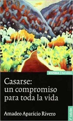 CASARSE: UN COMPROMISO PARA TODA LA VIDA