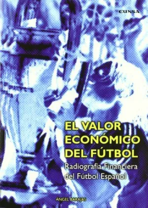 VALOR ECONÓMICO DEL FÚTBOL, EL