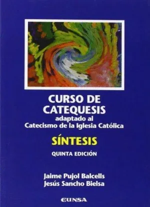 CURSO DE CATEQUESIS: SÍNTESIS