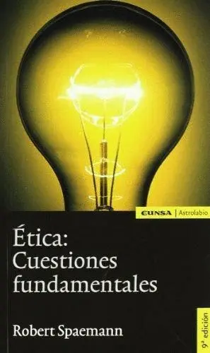 ÉTICA: CUESTIONES FUNDAMENTALES