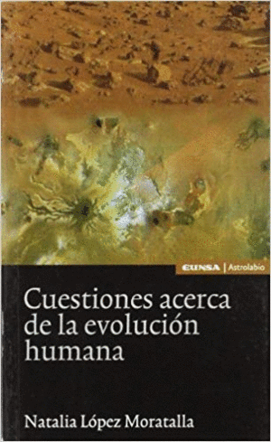 CUESTIONES ACERCA DE LA EVOLUCIÓN HUMANA