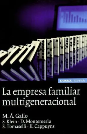 EMPRESA FAMILIAR MULTIGENERACIONAL, LA