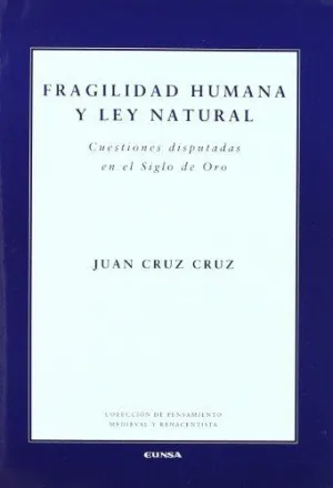 FRAGILIDAD HUMANA Y LEY NATURAL