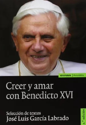 CREER Y AMAR CON BENEDICTO XVI