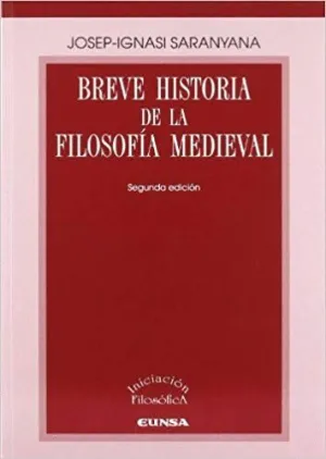 BREVE HISTORIA DE LA FILOSOFÍA MEDIEVAL