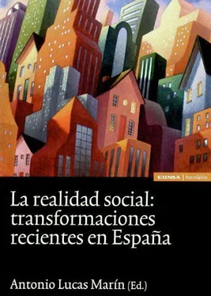REALIDAD SOCIAL: TRANSFORMACIONES RECIENTES EN ESPAÑA