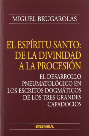 ESPÍRITU SANTO: DE LA DIVINIDAD A LA PROCESIÓN