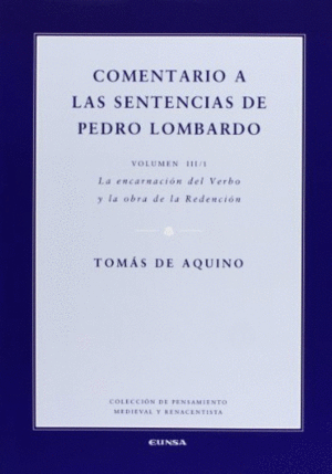 COMENTARIO A LAS SENTENCIAS DE PEDRO LOMBARDO. VOL III/1