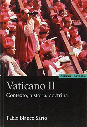 VATICANO II: CONTEXTO, HISTORIA, DOCTRINA