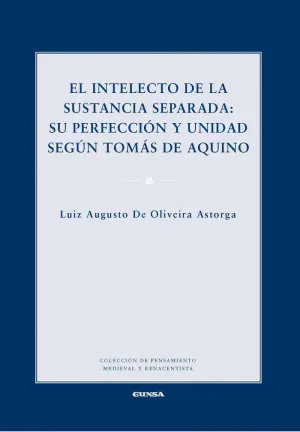 INTELECTO DE LA SUSTANCIA SEPARADA: <BR>
