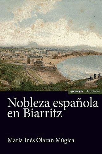 NOBLEZA ESPAÑOLA EN BIARRITZ