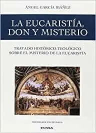 EUCARISTÍA, DON Y MISTERIO <BR> EUCARISTÍA, DON Y MISTERIO <BR>