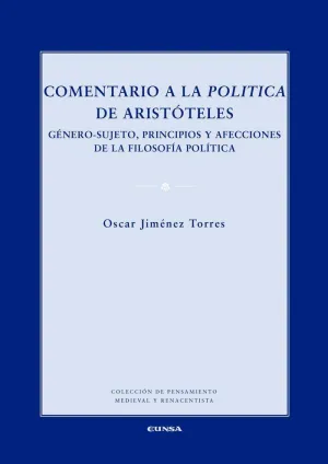 COMENTARIO A LA POLITICA DE ARISTÓTELES: <BR> COMENTARIO A LA POLITICA DE ARISTÓTELES: <BR>