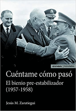 CUÉNTAME CÓMO PASÓ: EL BIENIO PRE-ESTABILIZADOR (1957-1958)
