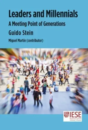 LEADERS AND MILLENNIALS. A MEETING POINT OF GENERATIONS