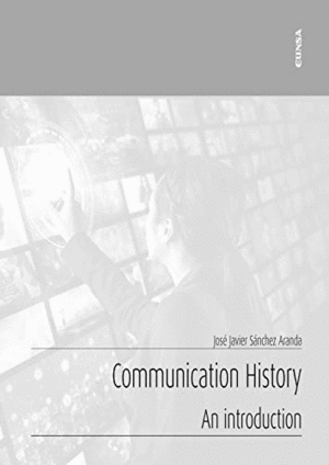 COMMUNICATION HISTORY. AN INTRODUCTION