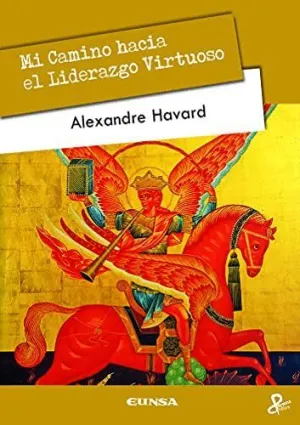 MI CAMINO HACIA EL LIDERAZGO VIRTUOSO