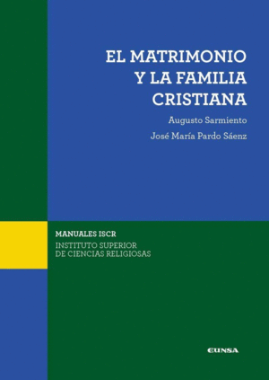 EL MATRIMONIO Y LA FAMILIA CRISTIANA. CUESTIONES FUNDAMENTALES