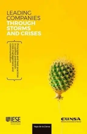 LEADING COMPANIES THROUGH STORMS AND CRISIS. PRINCIPLES AND BEST PRACTICES IN PREVENTION, CRISIS MAN