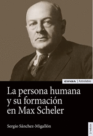 LA PERSONA HUMANA Y SU FORMACIÓN EN MAX SCHELER
