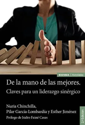 DE LA MANO DE LAS MEJORES. CLAVES PARA UN LIDERAZGO SINÉRGICO