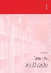 CASOS PARA TEORÍA DEL DERECHO.