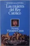 LAS MUJERES DEL REY CATÓLICO