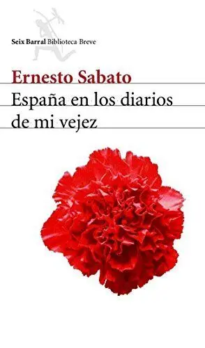 ESPAÑA EN LOS DIARIOS DE MI VEJEZ