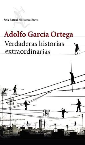 VERDADERAS HISTORIAS EXTRAORDINARIAS