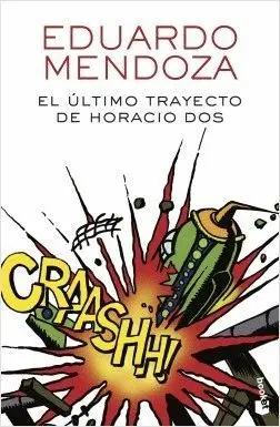 EL ÚLTIMO TRAYECTO DE HORACIO DOS