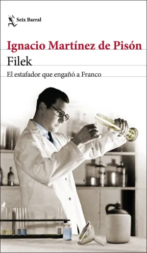 FILEK: EL ESTAFADOR QUE ENGAÑÓ A FRANCO