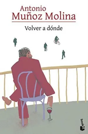 VOLVER A DÓNDE VOLVER A DÓNDE